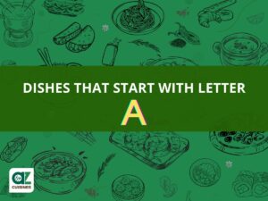 Dishes That Start With Letter A