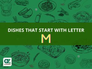 Dishes That Start With Letter M