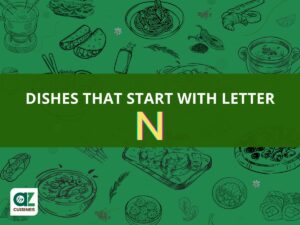 Dishes That Start With Letter N