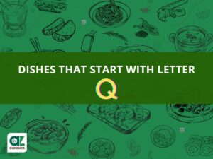 Dishes That Start With Letter Q